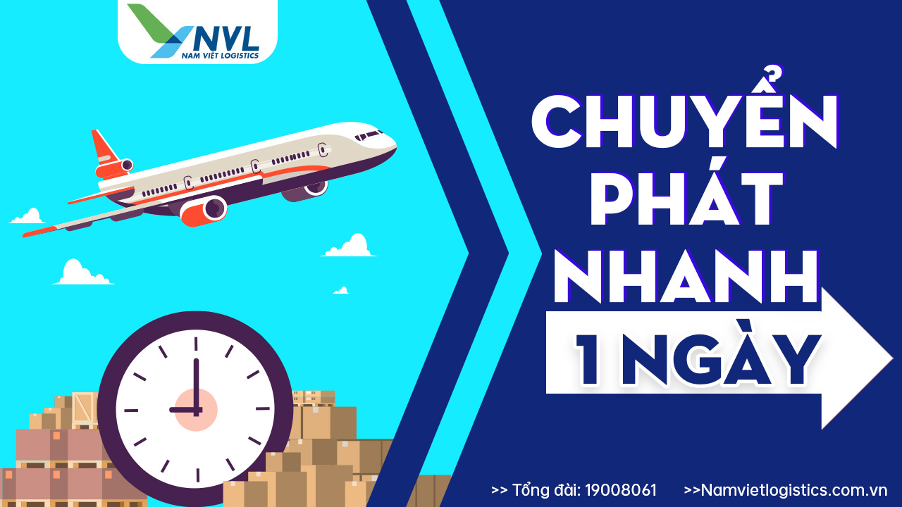 chuyển phát nhanh 1 ngày nam việt logistics