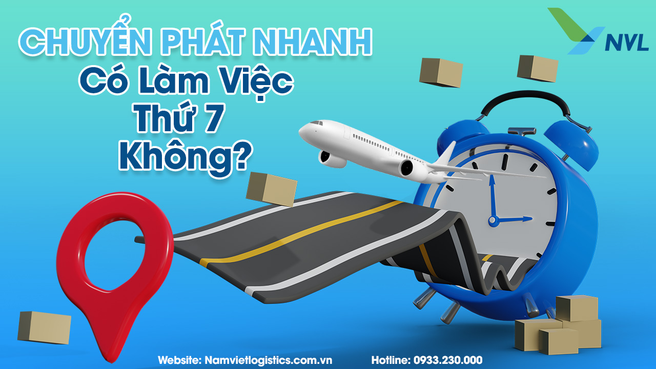 Chuyển phát nhanh có làm việc thứ 7 không ?