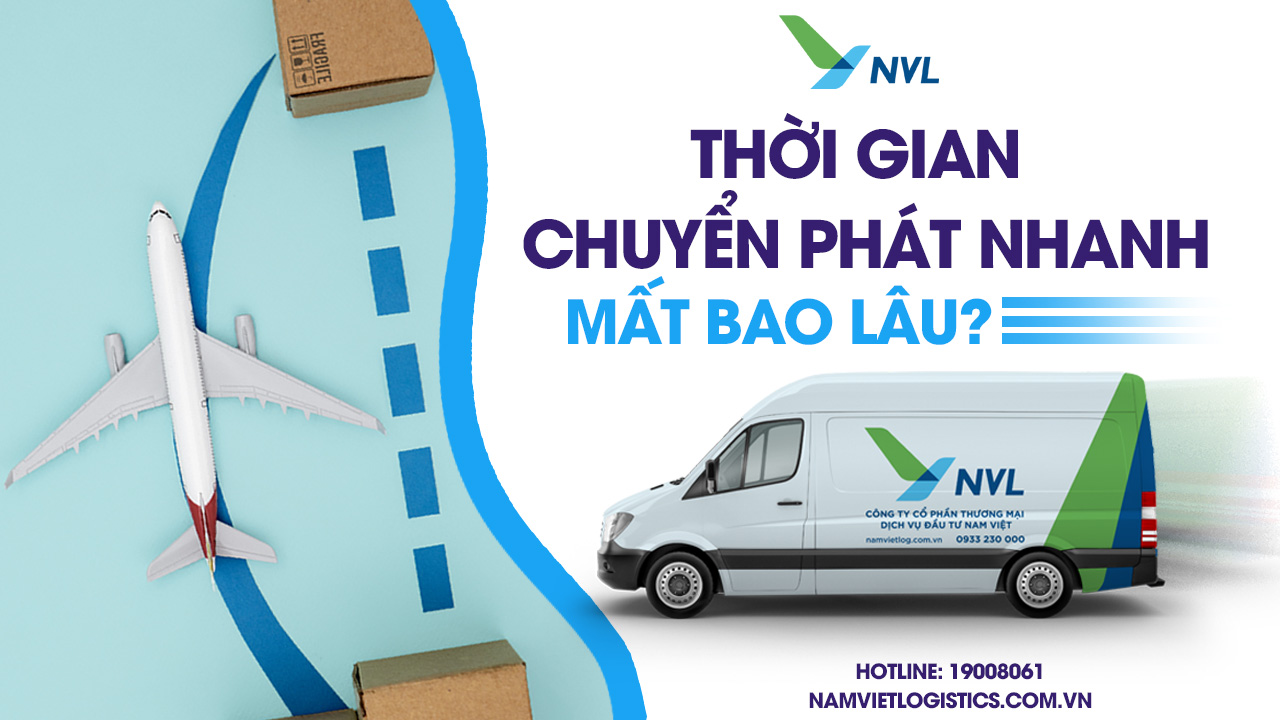 chuyển phát nhanh mất bao lâu